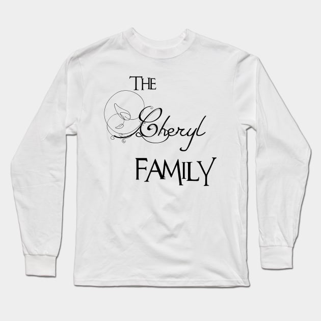 The Cheryl Family ,Cheryl Surname Long Sleeve T-Shirt by Francoco